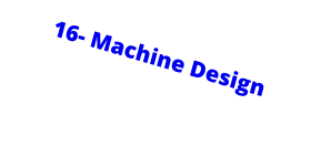 16- Machine Design