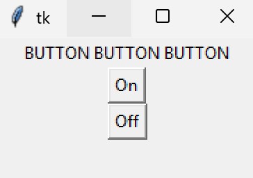 Window labled 'BUTTON BUTTON BUTTON' with an on and off button stacked vertically