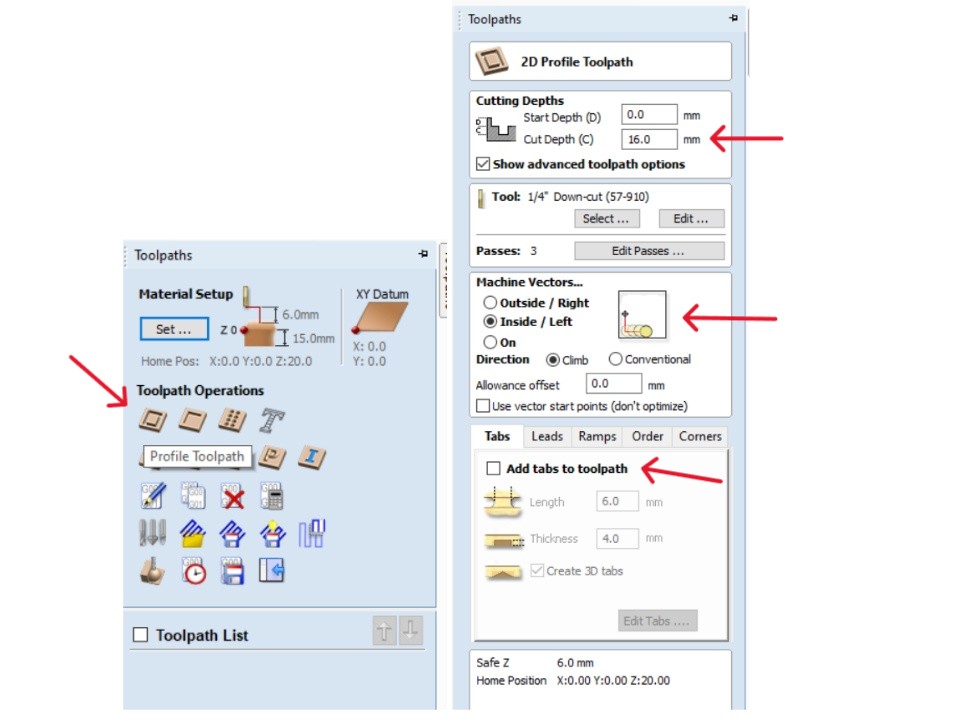To create a toolpath: select your parts and then click on the toolpath window on the right. Create a new profile toolpath. Set your cut depth to +1mm more than your material thickness to ensure you actually cut all the way through it.