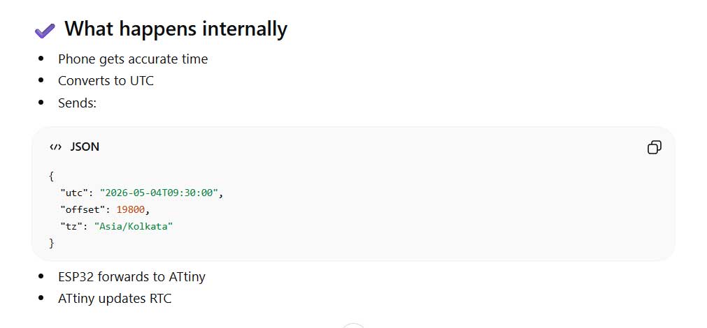 The time received from the laptop or phone is converted to UTC by the web, and then it sends the timezone and UTC to ESP32. ESP32 just forwards this message to ATtiny, and ATtiny updates the RTC.