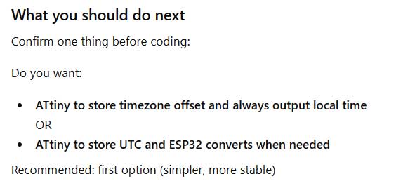 I chose that ATtiny would have time set as UTC (Coordinated Universal Time), and based on the selected timezone the time will be offset, either added or subtracted from UTC. UTC is like the zero point on a global clock.
