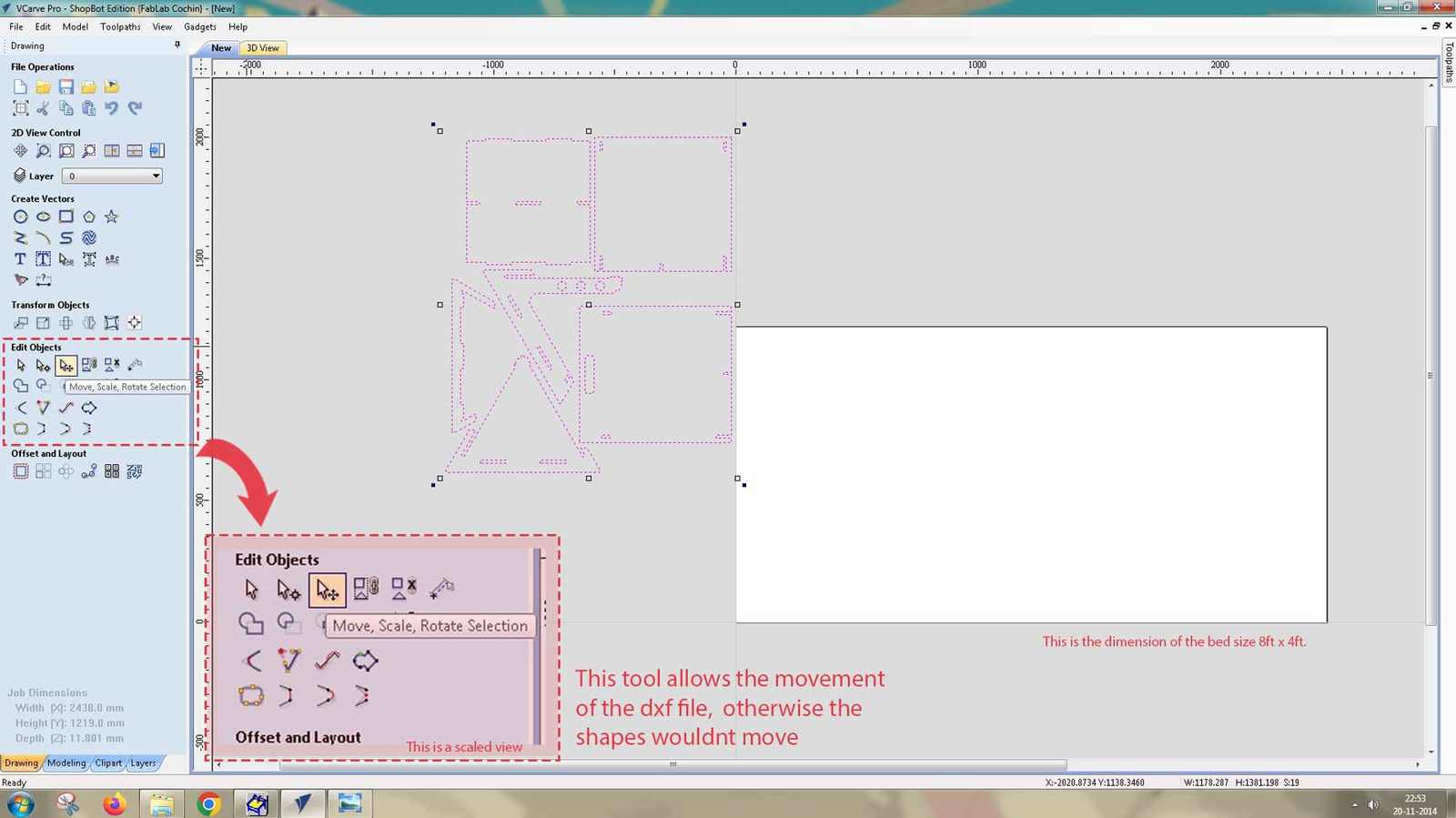 In Edit Objects, use the Move tool. The bed represents the size of the stock.