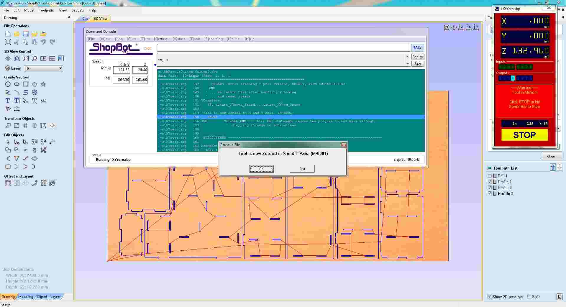 ShopBot console terminal showing toolpath log output with a confirmation dialog overlaid reading 'Tool is now Zeroed in X and Y Axis (At 0001)', the STOP button is active on the Position panel indicating the machine has paused for the confirmation