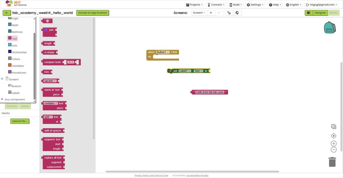 App Inventor Blocks mode. Left pane shows the Built-in categories (Logic, Math, Text, Lists, etc.) and below them the Components tree (Screen1, Button1, Label1). Centre canvas shows the three blocks dropped but not yet connected: a 'when Button1.Click do' yellow block with an empty slot, a 'set Label1.Text to' green-orange block also with an empty slot, and a red string block reading 'Hello from fab lab León'.